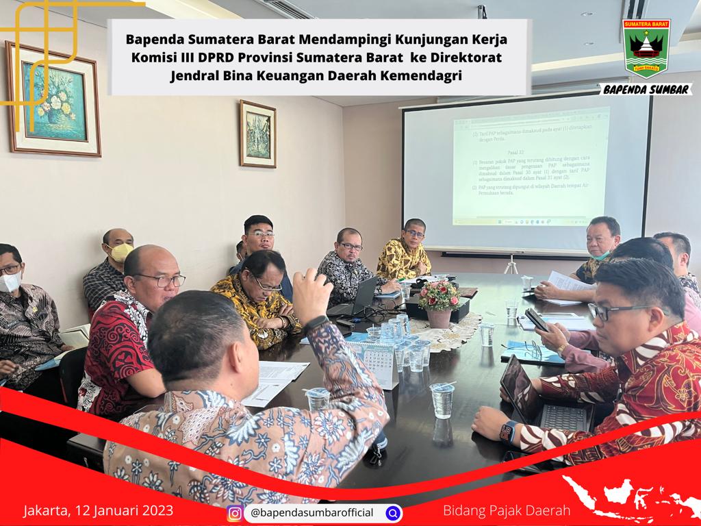 Bapenda Prov. Sumbar Mendampingi Kunjungan Kerja Komisi III DPRD Prov. Sumbar Ke Direktorat Jendral Bina Keuangan Daerah Kementerian Dalam Negeri