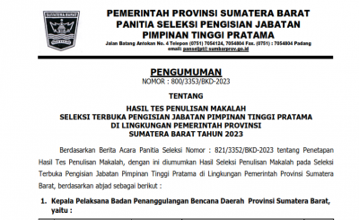 PENGUMUMAN HASIL TES PENULISAN MAKALAH SELEKSI TERBUKA PENGISIAN JABATAN PIMPINAN TINGGI PRATAMA DI LINGKUNGAN PEMERINTAH PROVINSI SUMATERA BARAT TAHUN 2023