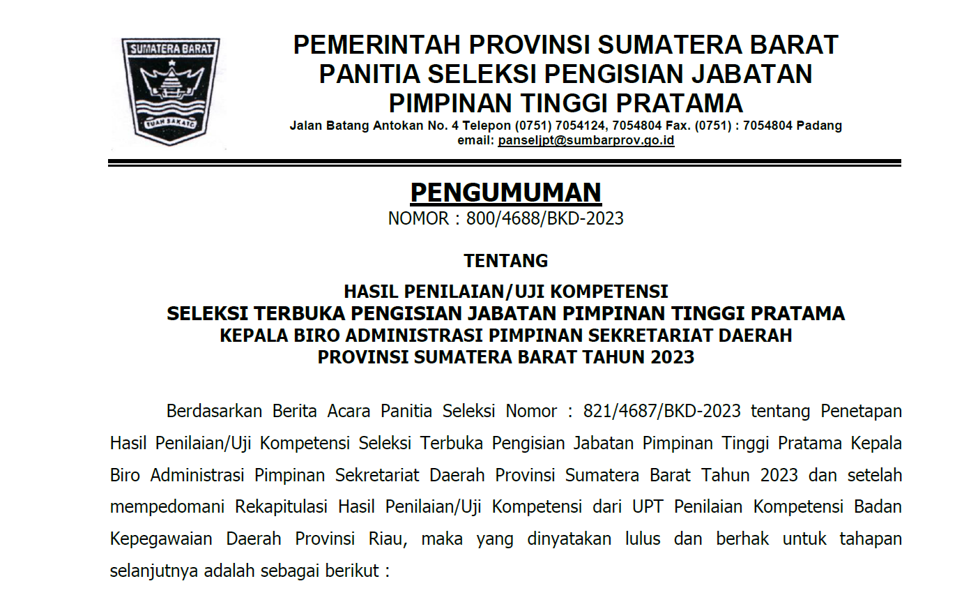 PENGUMUMAN HASIL PENILAIAN/UJI KOMPETENSI SELEKSI TERBUKA PENGISIAN JABATAN PIMPINAN TINGGI PRATAMA KEPALA BIRO ADMINISTRASI PIMPINAN SEKRETARIAT DAERAH PROVINSI SUMATERA BARAT TAHUN 2023