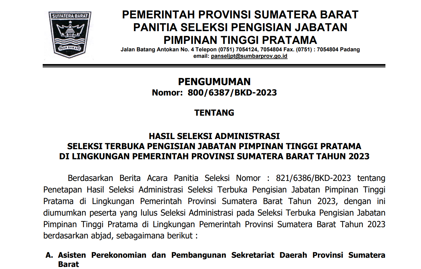 PENGUMUMAN HASIL SELEKSI ADMINISTRASI SELEKSI TERBUKA PENGISIAN JABATAN PIMPINAN TINGGI PRATAMA DI LINGKUNGAN PEMERINTAH PROVINSI SUMATERA BARAT TAHUN 2023