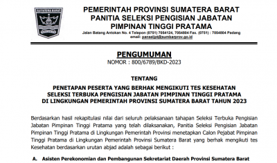 PENGUMUMAN PENETAPAN PESERTA YANG BERHAK MENGIKUTI TES KESEHATAN SELEKSI TERBUKA PENGISIAN JABATAN PIMPINAN TINGGI PRATAMA DI LINGKUNGAN PEMERINTAH PROVINSI SUMATERA BARAT TAHUN 2023