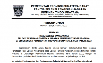 PENGUMUMAN HASIL SELEKSI WAWANCARA SELEKSI TERBUKA PENGISIAN JABATAN PIMPINAN TINGGI PRATAMA DI LINGKUNGAN PEMERINTAH PROVINSI SUMATERA BARAT TAHUN 2023